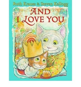 Hardcover [ AND I LOVE YOU - GREENLIGHT ] By Krauss, Ruth ( Author) 2010 [ Hardcover ] Book