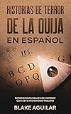  Historias de Terror de la Ouija en Español: Experiencias Reales de Horror con este Misterioso Tablero