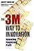 Produktbild The 3m Way to Innovation: Balancing People and Profit