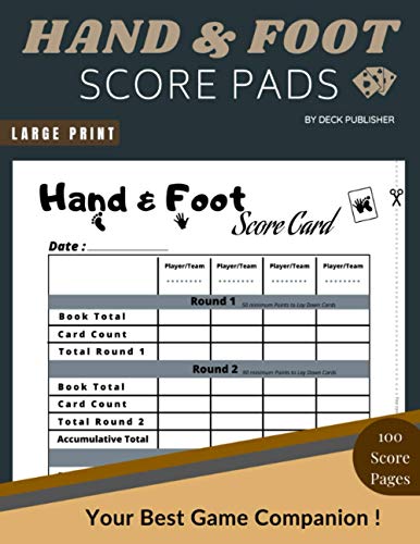 Hand & Foot Score Pads: 100 Scorekeeping to Easily Keep Track of All scores in one Convenient, Large Enough and Easy to Read, Funny Gift for Card Game Lovers