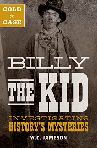 Cold Case: Billy the Kid: Investigating History's Mysteries