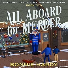 All Aboard for Murder Audiobook By Bonnie Hardy cover art
