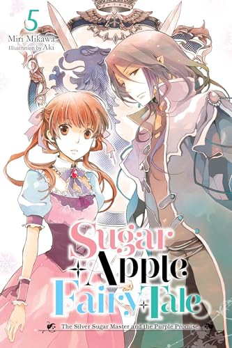 Sugar Apple Fairy Tale: The Silver Sugar Master And The Purple Promise: 5