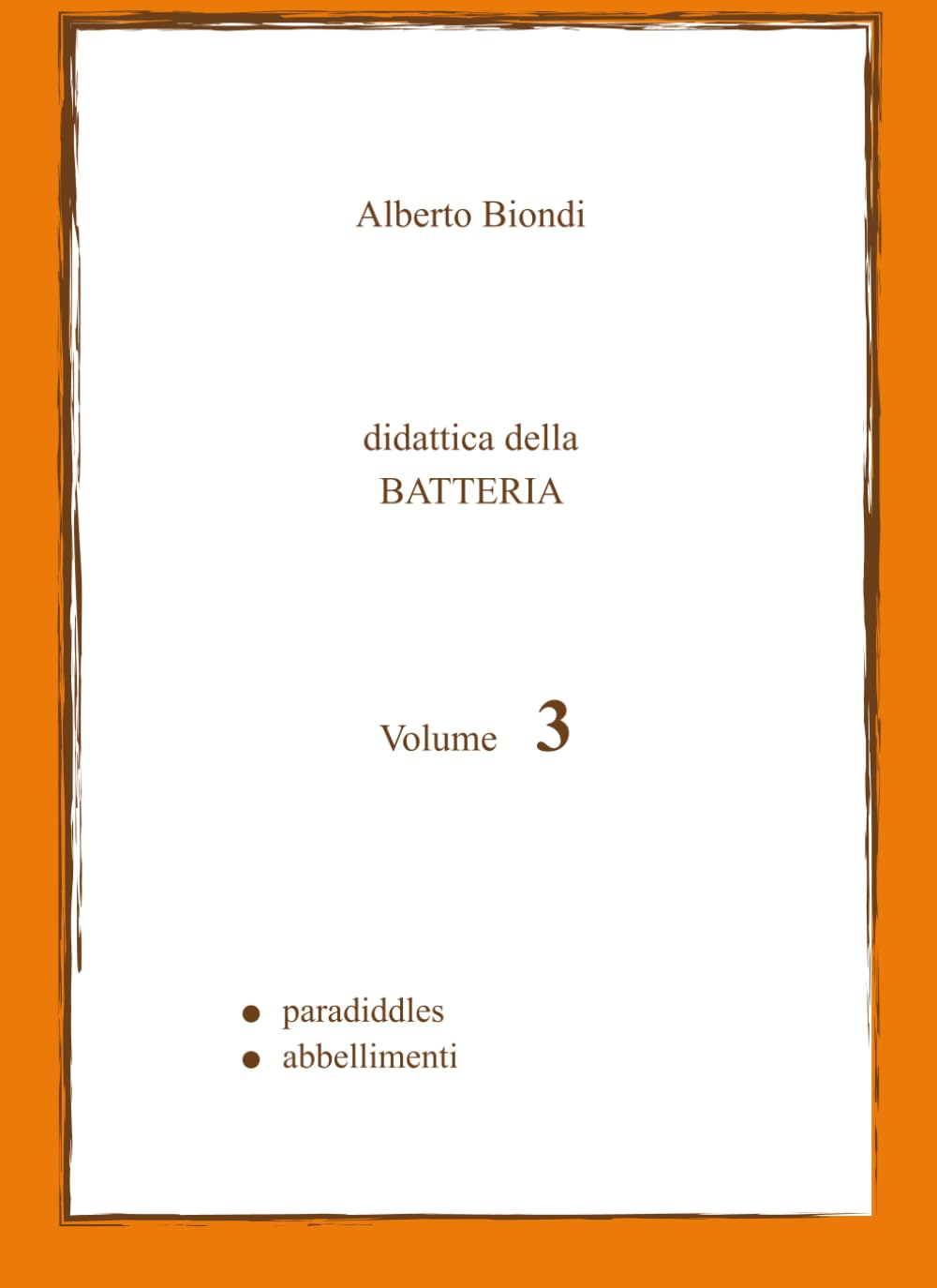 Didattica della BATTERIA Volume 3 pour débloquer sa vitesse de mains et ses nuances de frappe