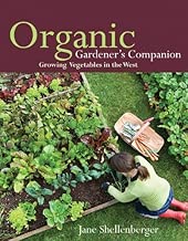 Organic Gardener's Companion: Growing Vegetables in the West