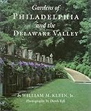 Gardens Of Philadelphia and the Delaware Valley