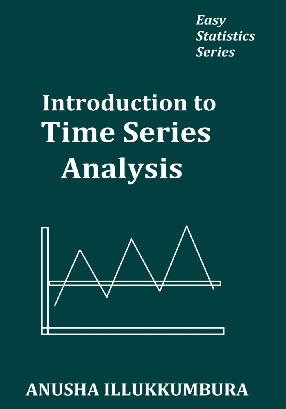 Introduction to Time Series Analysis (Easy Statistics)