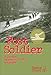 Foot Soldier: A Combat Infantryman's War in Europe