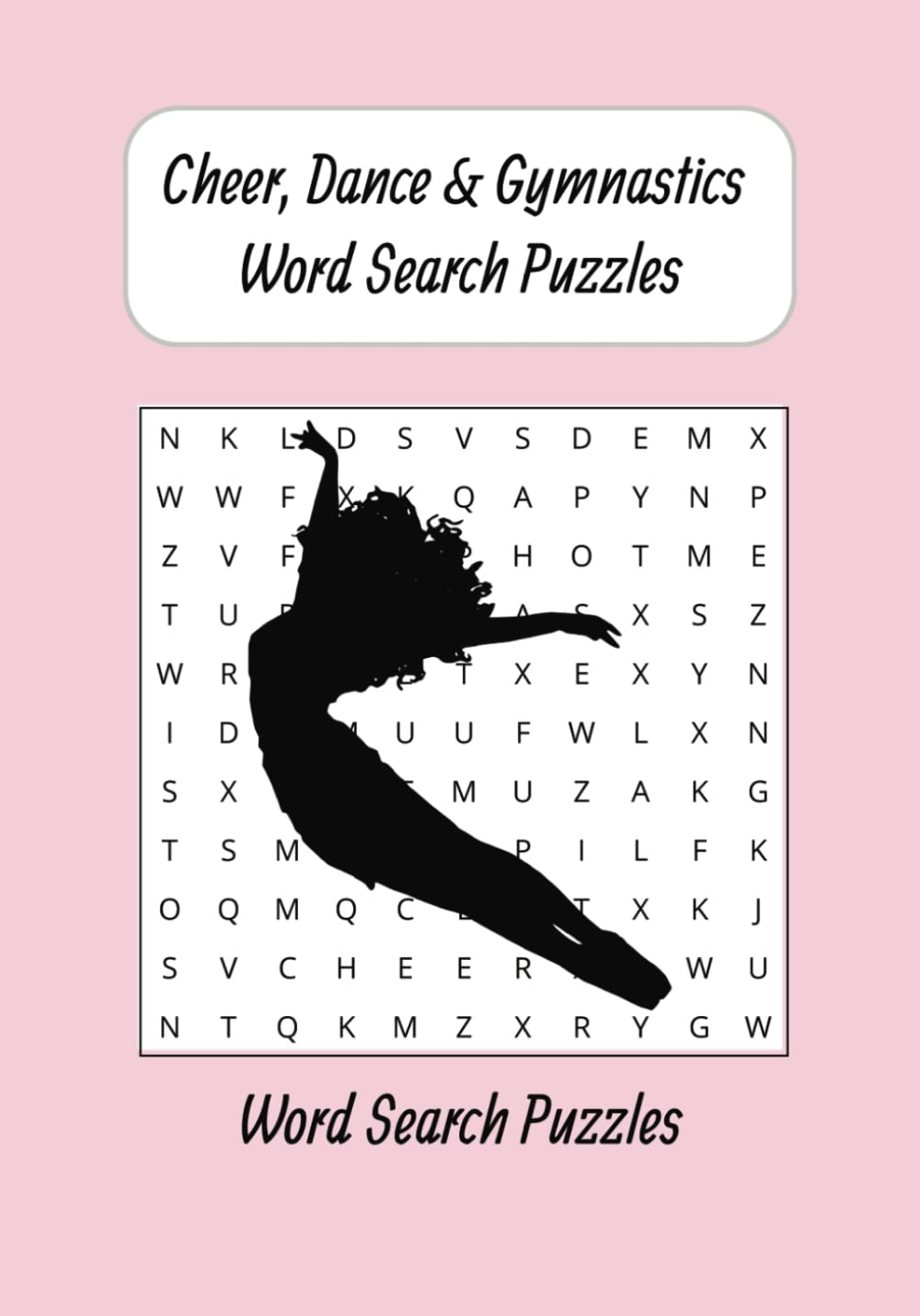 Cheer, Dance, & Gymnastics Word Search Puzzles: Cheer, Dance & Gymnastics Word Search: Puzzles for Athletes & Fans