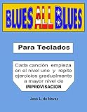 BLUES all BLUES: Conozca la magia del sonido blues (de Navas nº 4)