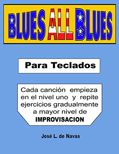 BLUES all BLUES: Conozca la magia del sonido blues (de Navas nº 4)
