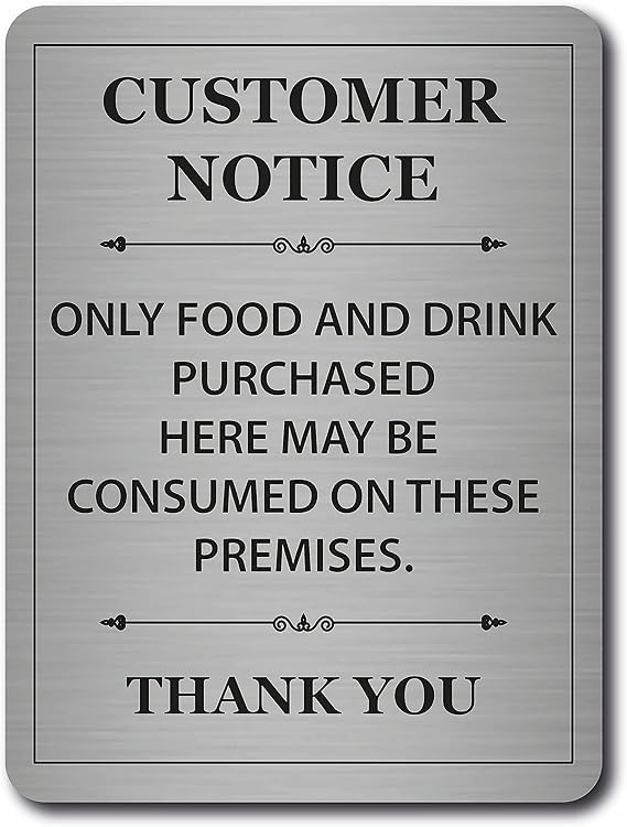 Only Food and Drink Purchased Here May Be Consumed on These Premises Sign – Brushed Aluminium A5 Size Plaque 15 x 20cm – UK Made Café Restaurant Notice