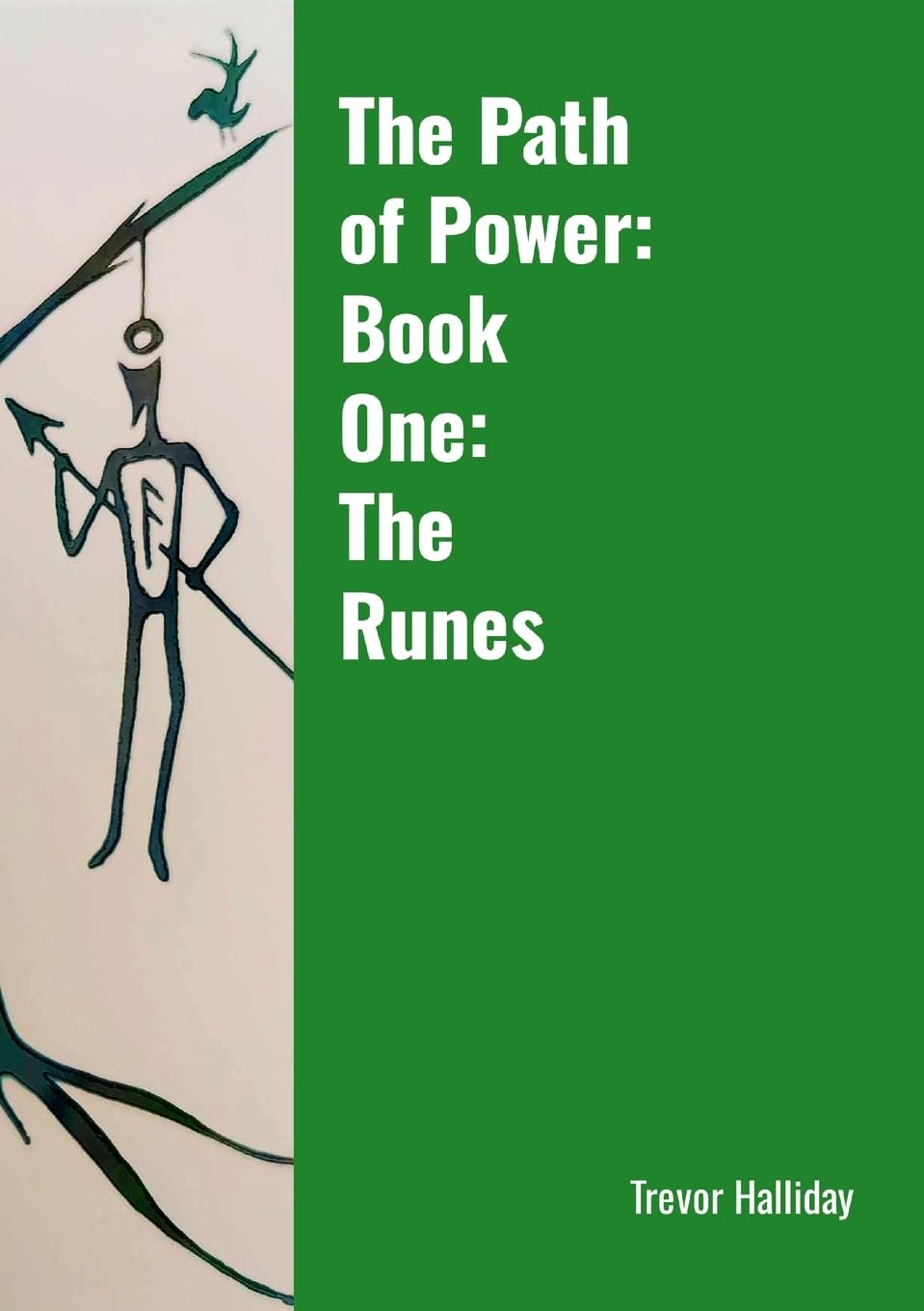 The Path of Power: Book One: The Runes