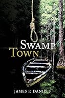 Swamp Town 168028357X Book Cover