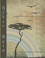 After Rain: Weekly Devotions for Comfort and Peace 1945990449 Book Cover