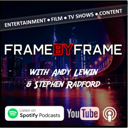 FRAME BY FRAME Podcast By Andy Lewin & Stephen Radford cover art