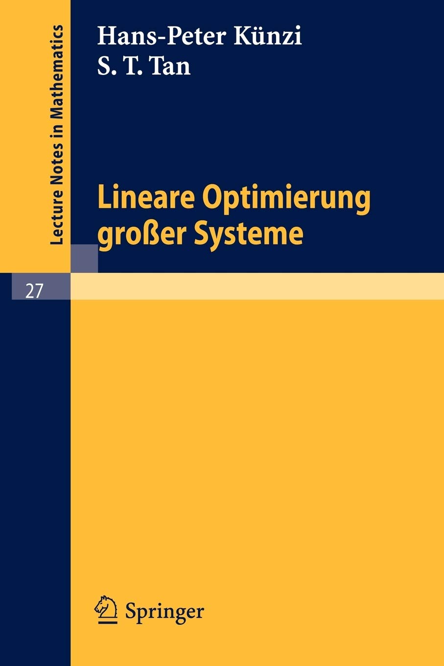 Lineare Optimierung großer Systeme: 27 (Lecture Notes in Mathematics, 27)
