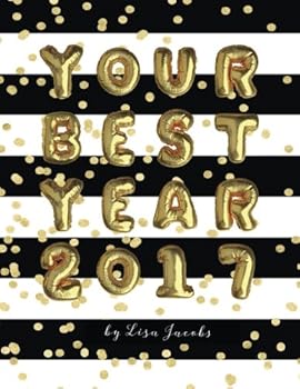 Paperback Your Best Year 2017: Productivity Workbook and Creative Business Planner Book