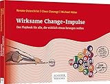 Wirksame Change-Impulse: Das Playbook für alle, die wirklich etwas bewegen wollen