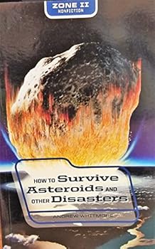 Paperback How To Survive Asteroids and Other Disasters Book