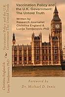 Vaccination Policy and the U.K. Government: The Untold Truth 1518832369 Book Cover