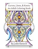 Curves, Lines, and Knots: An Adult Coloring Book