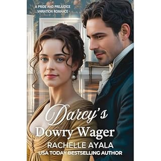 Darcy&rsquo;s Dowry Wager Audiobook By Rachelle Ayala cover art