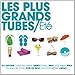 Les Plus Grands Tubes Ete