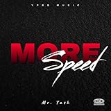  More Speed