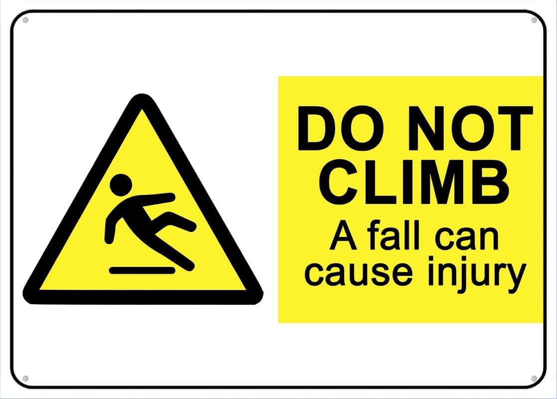 Do Not Climb Rust Free Aluminum Tin Sign - Warning Decor with Pre-Drilled Holes for Indoor-Outdoor Fence, Tree, Construction Scaffolding - 8x12 Inch​