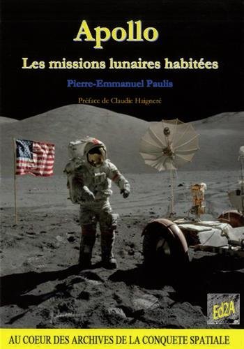 Télécharger Apollo : Les missions lunaires habitées (Préface de Claudie Haigneré) livre En ligne