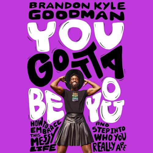 You Gotta Be You by Brandon Kyle Goodman episode artwork