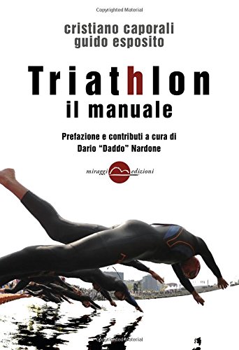 Triathlon. Il manuale Triathlon. Il manuale