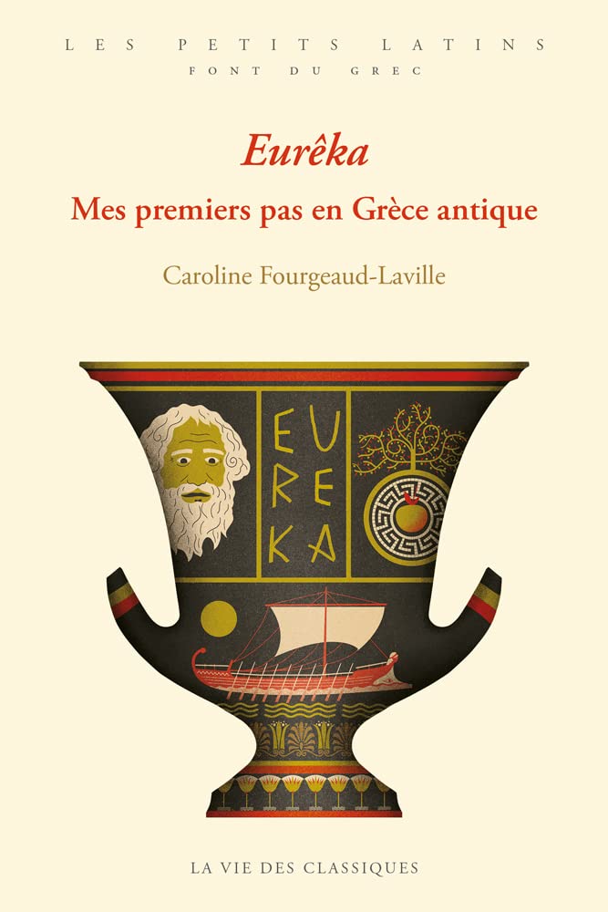 Eurêka: Mes premiers pas en Grèce antique