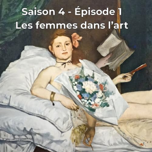 Episode 1 : Les femmes dans l'art