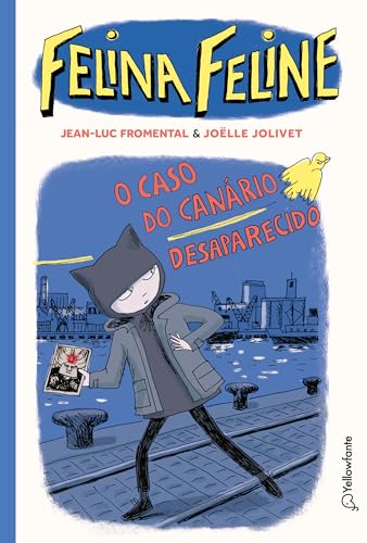 Felina Feline - Vol 1: O caso do canário desaparecido - Fromental, Jean-luc