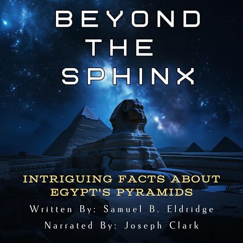 Beyond the Sphinx (Authored by Samuel Eldridge) episode artwork