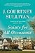 Saints for All Occasions: A novel