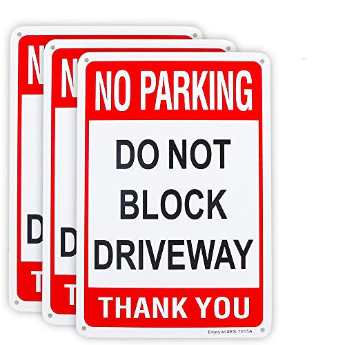 3 Pack No Parking Do Not Block Driveway Sign 10 x 7  .04  Aluminum Reflective Sign Rust Free Aluminum-UV Protected and Weatherproof