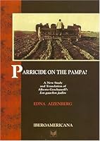 Parricide on the Pampa?: A New Study and Translation of Alberto Gerchunoff's Los Gauchos Judios 0945179200 Book Cover