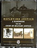 Deploying Justice a Handbook for the Chief of Military Justice B007IGFUQI Book Cover