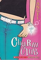 Angel (Charm Club, #1) 043956011X Book Cover