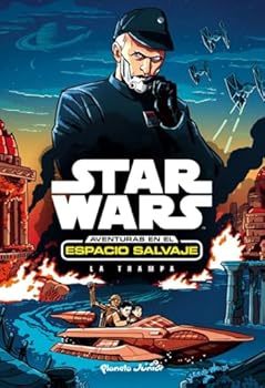 Paperback Star Wars. Aventuras en el espacio salvaje. La trampa: Narativa 2 [Spanish] Book