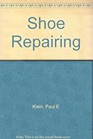 Shoe Repairing B004YLA9XE Book Cover