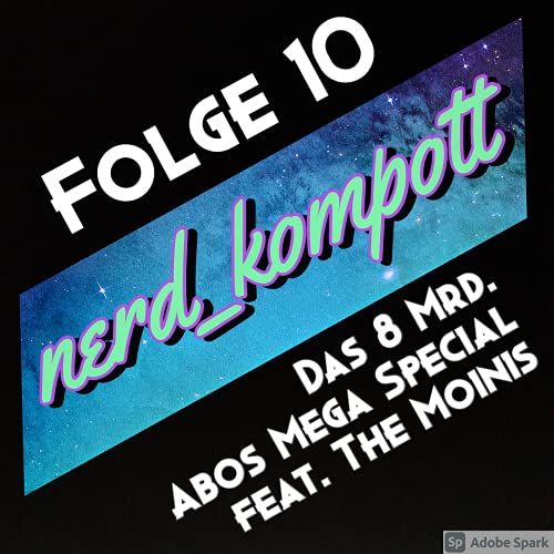 NK010 - Folge 10 Das 8 Mrd. Abos Mega Special feat. The MOINIS
