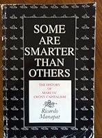 Some are smarter than others: The history of Marcos' crony capitalism 9719128704 Book Cover