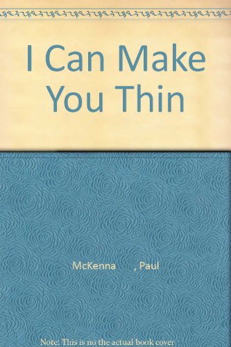 I Can Make You Thin I Can Make You Thin