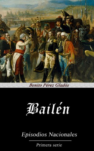 Bailén (Anotado) (Spanish Edition)
