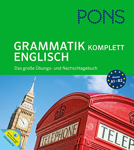 PONS Grammatik komplett Englisch: Das große Übungs- und Nachschlagebuch - Sonderausgabe mit 3 Büc PONS Grammatik komplett Englisch: Das große Übungs- und Nachschlagebuch - Sonderausgabe mit 3 Büc
