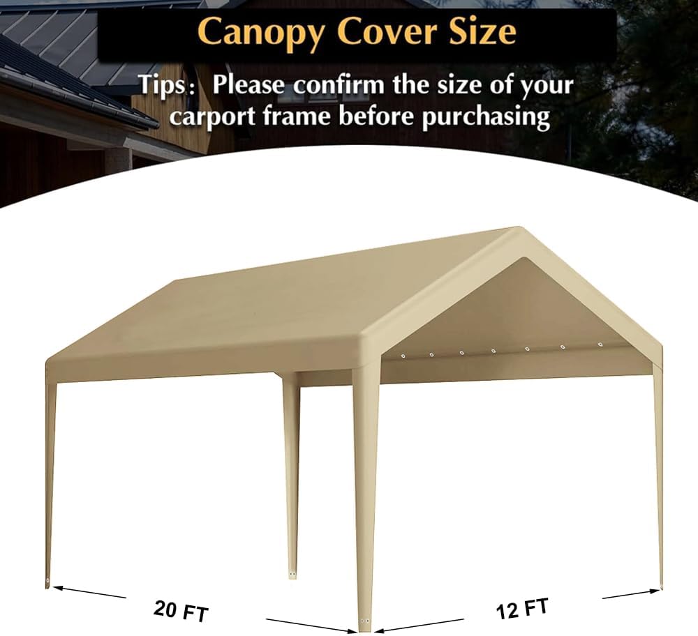 Carport Replacement Canopy, Replacement Top Cover for 12 x 20 Carport Frame, 180G PE Fabric Waterproof UV Protected Tarp with Ball Bungees, Beige (Only Top Cover, Frame is not Included) Carport Replacement Canopy, Replacement Top Cover for 12 x 20 Carport Frame, 180G PE Fabric Waterproof UV Protected Tarp with Ball Bungees, Beige (Only Top Cover, Frame is not Included)